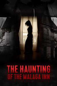 Постер к фильму The Haunting of the Malaga Inn (2020)