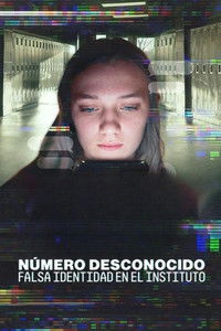 poster_Número desconocido: Falsa identidad en el instituto