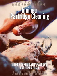 Preparing Innineu: Partridge Cleaning in Sheshatshiu (2026) poster