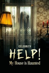 Celebrity Help! My House Is Haunted - Season 1
