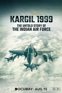 Poster do Filme Kargil 1999- The Untold Story of the Indian Air Force