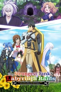 tv show poster The+Strongest+Tank%27s+Labyrinth+Raids+-A+Tank+with+a+Rare+9999+Resistance+Skill+Got+Kicked+from+the+Hero%27s+Party- 2024