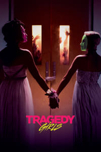 Tragedy Girls - 2017