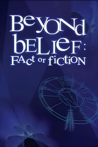 copertina serie tv Beyond+Belief%3A+Fact+or+Fiction 1998