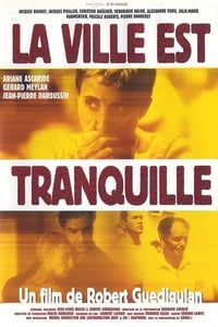 La ville est tranquille (2000)