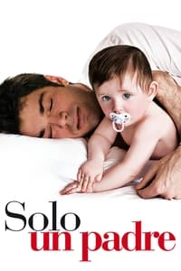 Solo un padre (2008)