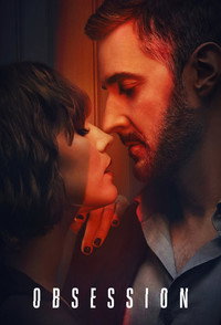 [18+] Obsession – Netflix Original (2023) Season 1 Complete Dual Audio {Hindi-English} 480p | 720p | 1080p WEB-DL