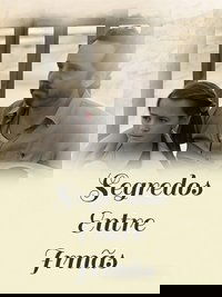 Imagem do Filme Segredos Entre Irmãs