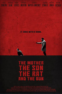 Постер фильма «The Mother the Son The Rat and The Gun (2021)» — (2 из 7)