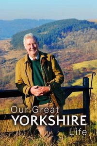 Our Great Yorkshire Life - Season 1