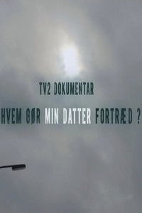Imagem do Filme Hvem gør min datter fortræd