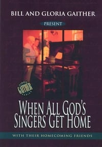 When All God's Singers Get Home (1996)