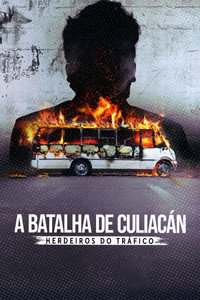 A Batalha de Culiacan Herdeiros do Trafico [L] S01E04