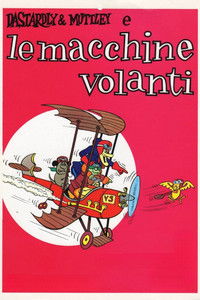 copertina serie tv Dastardly+e+Muttley+e+le+macchine+volanti 1969