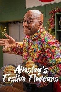 Watch Ainsley's Festive Flavours 123Movies