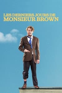 Les Derniers Jours de Monsieur Brown (2018)