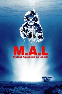 Poster de M.A.L. : Mutant Aquatique en Liberté