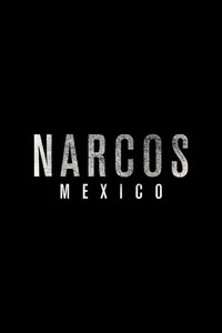 Постер сериала «Нарко: Мексика (2018-2021)» — (16 из 41)