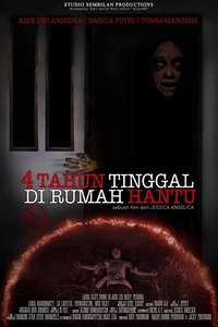 4 Tahun Tinggal di Rumah Hantu (2014)