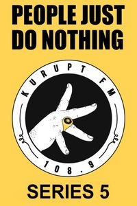 People Just Do Nothing - Season 5