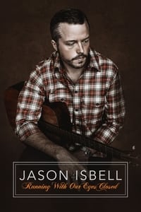 Poster de Jason Isbell: Running With Our Eyes Closed