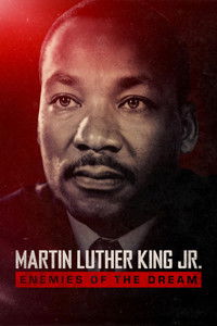 Martin Luthur King Jr.: Enemies of the Dream