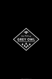 Ray Mears and the Path of Grey Owl