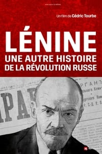 Lénine : une autre histoire de la révolution russe