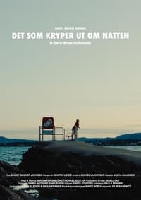 Det som kryper ut om natten