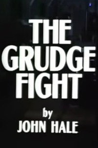 The Grudge Fight