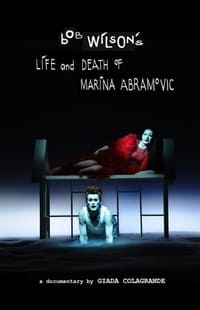  Bob Wilson's Life & Death of Marina Abramovic