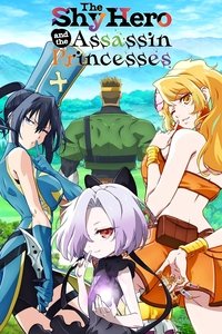 The Shy Hero and the Assassin Princesses - Season 1