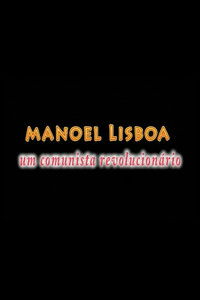 Imagem do Filme Manoel Lisboa: Um comunista revolucionário