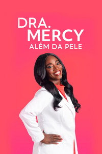 Dra Mercy Alem da Pele S01E06