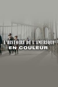 L'Histoire de l'Amérique en couleur (2017)