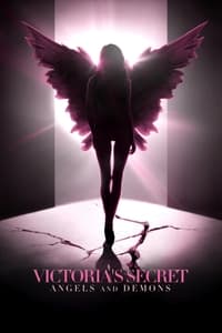 tv show poster Victoria%27s+Secret%3A+Angels+and+Demons 2022