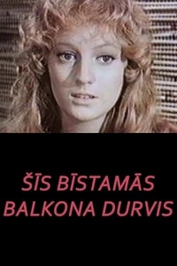 Šīs bīstamās balkona durvis (1976)