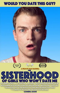Постер фильма «The Sisterhood of Girls Who Won't Date Me (2017)» — (2 из 4)