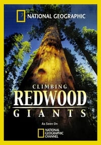 Climbing Redwood Giants (2009)