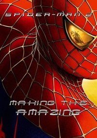 Poster de Spider-Man 2: Making the Amazing