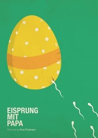 Eisprung mit Papa (2013)