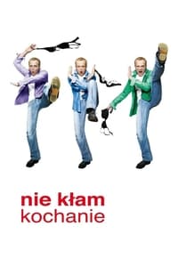 Nie kłam kochanie