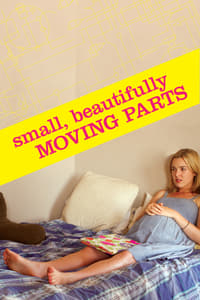 Poster de Small, Beautifully Moving Parts