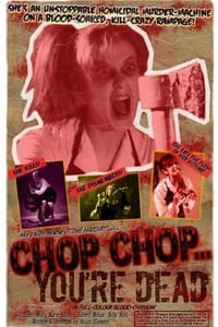 Chop Chop... You're Dead (2010)