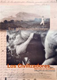 Los Civilizadores - Alemanes en Guatemala (1998) poster