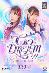 TJPW/SKE48 Yuki Arai Graduation LIVE ~Go for the Dream!!~