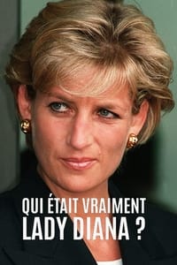 Qui était vraiment Lady Diana ? (2021)