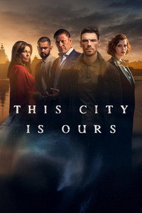 Постер сериала «Этот город принадлежит нам (2025)» — (2 из 19)