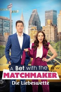 Movieposter A Bet with the Matchmaker - Die Liebeswette
