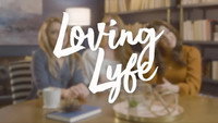 «Loving Lyfe (2019)» — обои к сериалу #1